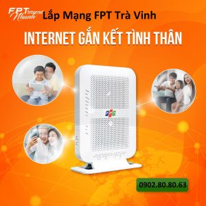 lắp mạng fpt trà vinh, lắp mạng trà vinh, lắp wifi fpt trà vinh, lắp wifi trà vinh, fpt telecom trà vinh, fpt trà vinh