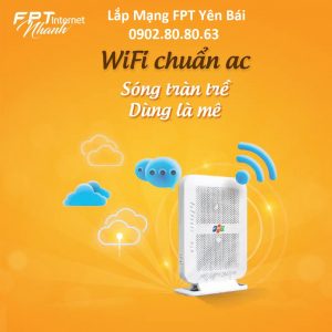lắp mạng fpt yên bái, lắp mạng yên bái, lắp wifi fpt yên bái, lắp wifi yên bái, fpt telecom yên bái, fpt yên bái